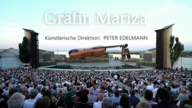 KALMAN, E.: Grafin Mariza [Operetta] (Seefestspiele Morbisch, 2018)